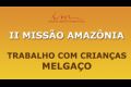 Missão Amazônia: mais um dia de trabalho em Melgaço - PA - galerias/3122/thumbs/thumb_29.jpg