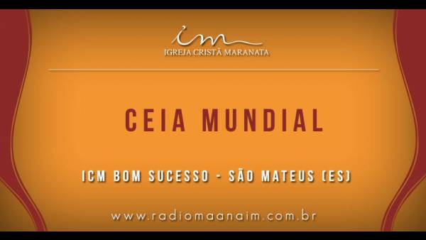 Ceia Mundial da Igreja Cristã Maranata: Participação das igrejas do Brasil - Parte I - galerias/4553/thumbs/032icmbomsucesso-saomateuses.jpg