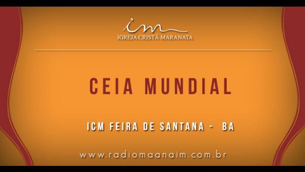 Ceia Mundial da Igreja Cristã Maranata: Participação das igrejas do Brasil - Parte II - galerias/4554/thumbs/163feiradesantana-ba.jpg
