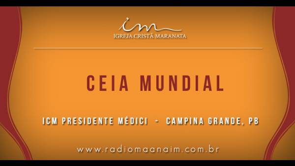 Ceia Mundial da Igreja Cristã Maranata: Participação das igrejas do Brasil - Parte II - galerias/4554/thumbs/203presidentemédici-campinagrande-pb.jpg