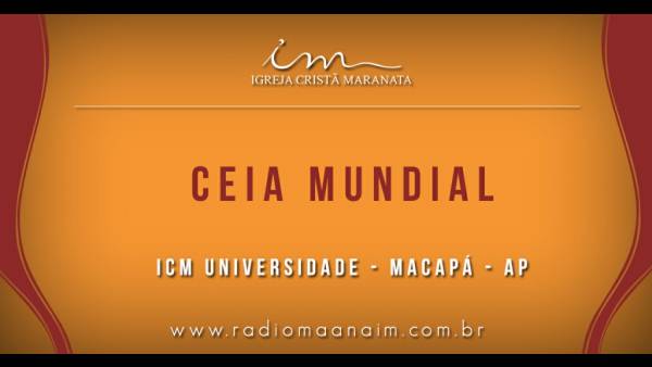 Ceia Mundial da Igreja Cristã Maranata: Participação das igrejas do Brasil - Parte II - galerias/4554/thumbs/292icmuniversidade-macapá-ap.jpg