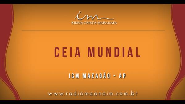 Ceia Mundial da Igreja Cristã Maranata: Participação das igrejas do Brasil - Parte II - galerias/4554/thumbs/298icmmazagão-ap.jpg