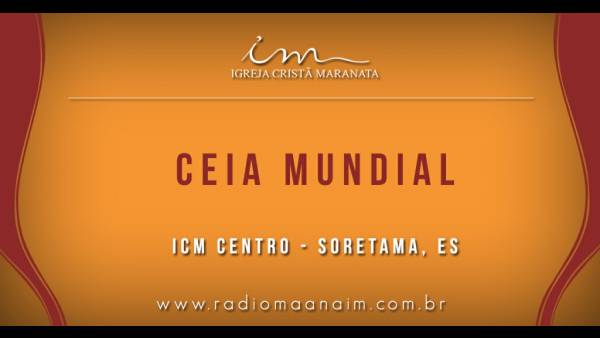 Ceia Mundial da Igreja Cristã Maranata: Participação das igrejas do Brasil - Parte II - galerias/4554/thumbs/310icmcentrosooretama-es.jpg