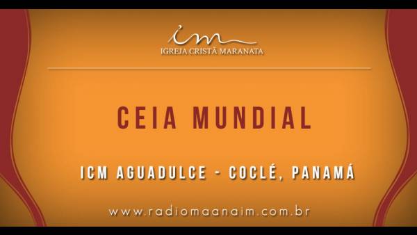 Ceia Mundial da Igreja Cristã Maranata - Participação das igrejas do Exterior - galerias/4555/thumbs/000aguadulce-panama00.jpg