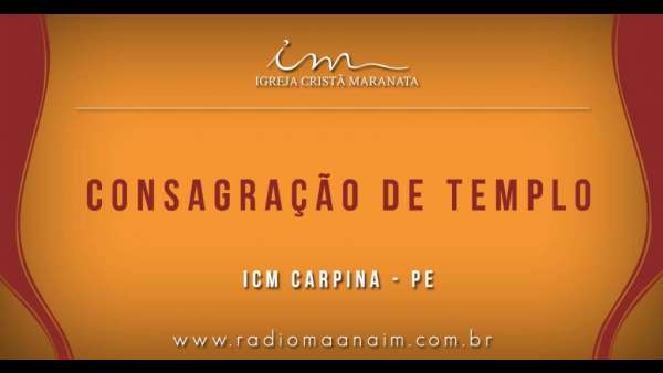 Consagração de templos - Carpina (PE) e Camaçari (BA) - galerias/4772/thumbs/06carpina.jpg