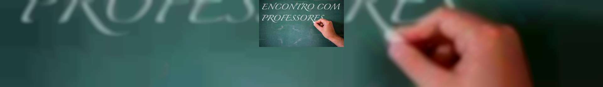 O Ministério do Senhor Jesus - Encontro com Professores